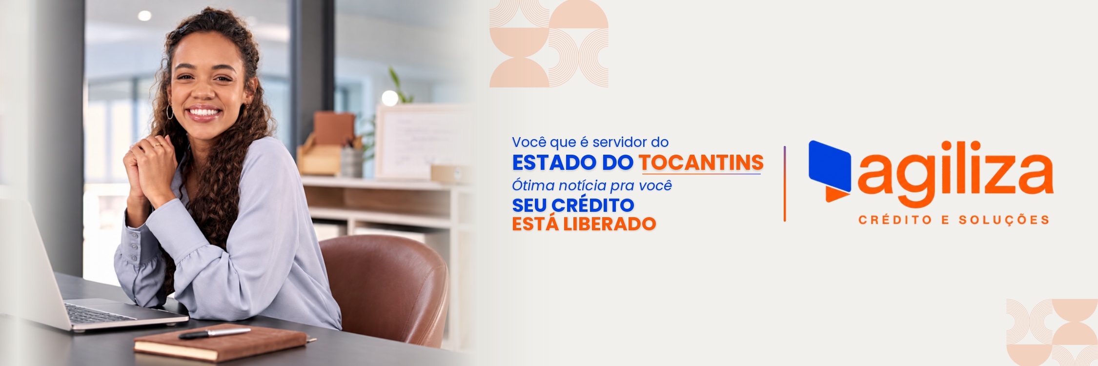 Você que é servidor do Estado do Tocantins: seu crédito está liberado pela Agiliza Crédito e Soluções