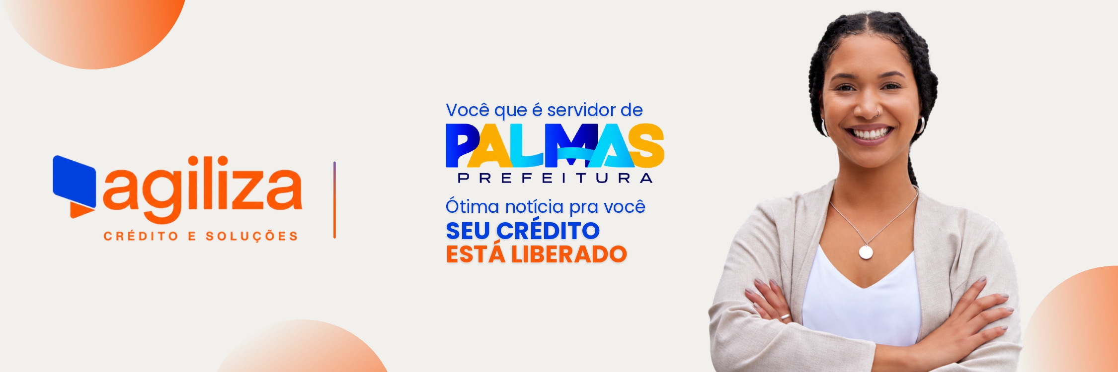 Você que é servidor da Prefeitura de Palmas: seu crédito está liberado pela Agiliza Crédito e Soluções